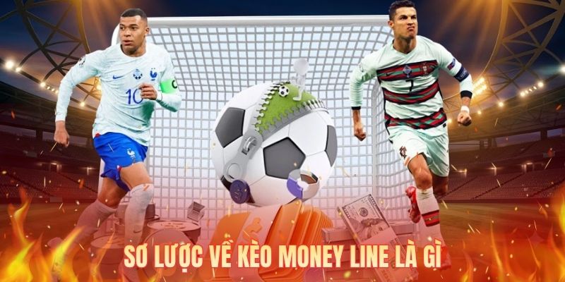 Sơ lược về kèo money line là gì
